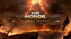FOR HONOR Event Season 7 : Reigning Inferno